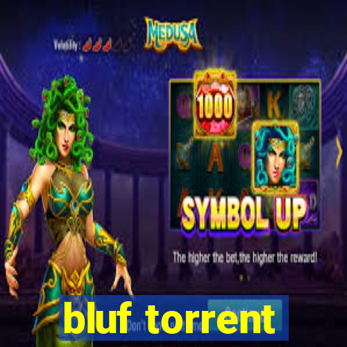 bluf torrent